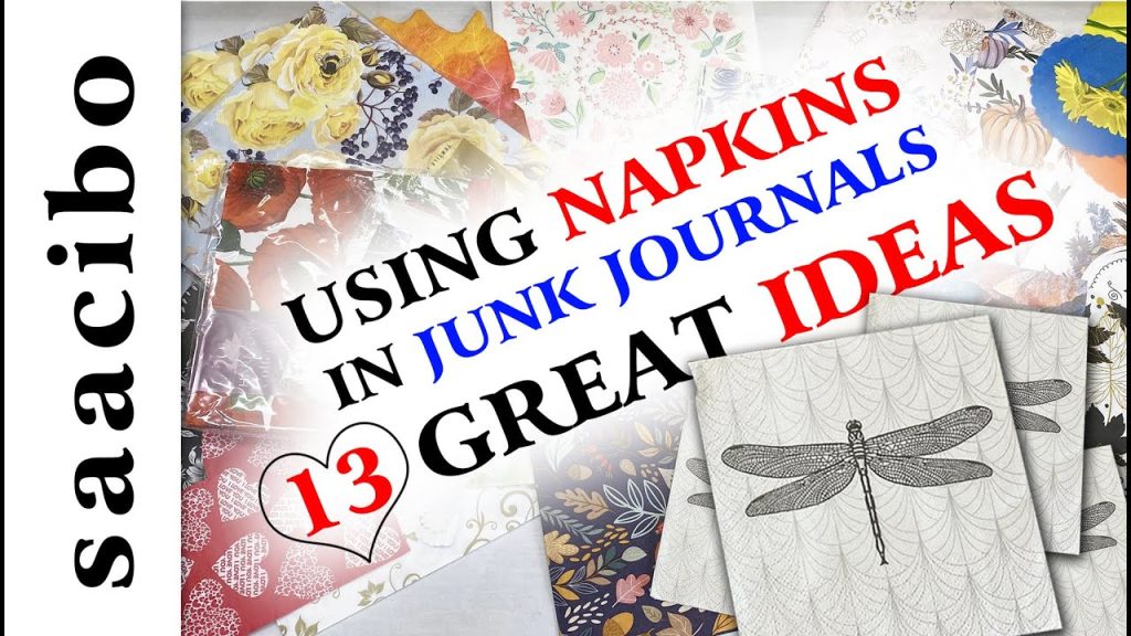 13 Great Ideas On How To Use Napkins in Junk Journals #junkjournalinspiration