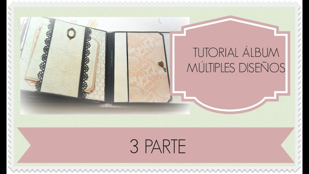 TUTORIAL ÁLBUM CON MÚLTIPLES DISEÑOS PARTE 3/3 | ENCUADERNACIÓN ESPINA